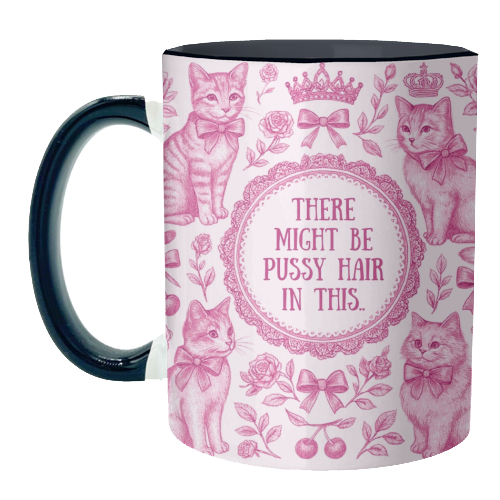 Mugs 'Pussy Hair' by Lilly Rose