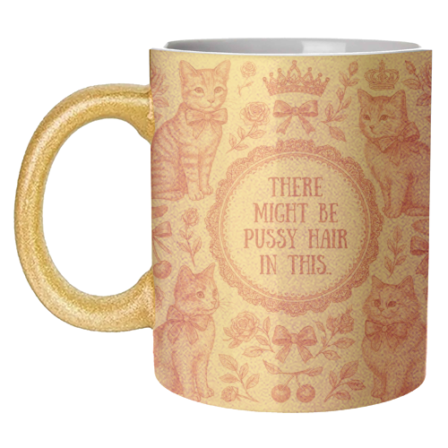 Mugs 'Pussy Hair' by Lilly Rose